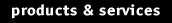 Products & Services